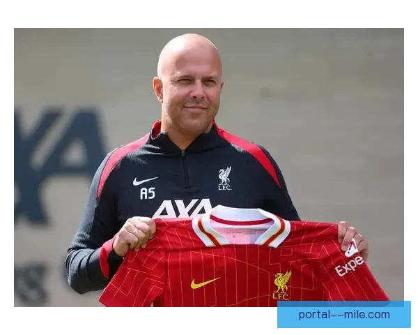 斯洛特正式接手利物浦展开新篇章 球迷期待球队崛起